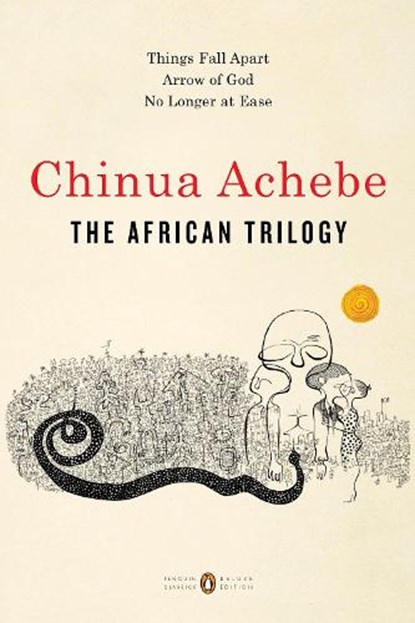 The African Trilogy, Chinua Achebe - Paperback - 9780143131342