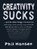 Creativity Sucks, Phil (Phil Hansen) Hansen - Paperback - 9780143131526