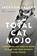 Total Cat Mojo, Jackson Galaxy ; Mikel Delgado - Paperback - 9780143131618