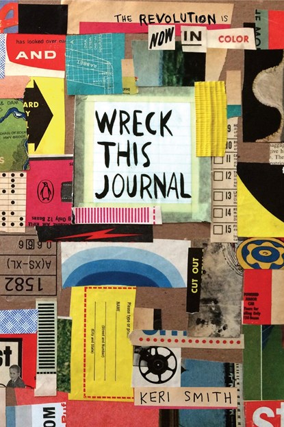 Wreck This Journal: Now in Color, Keri Smith - Paperback - 9780143131663