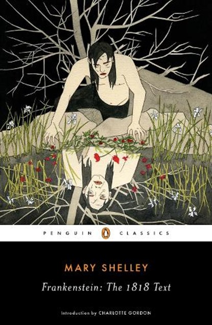 Frankenstein: The 1818 Text, Mary Shelley - Paperback - 9780143131847