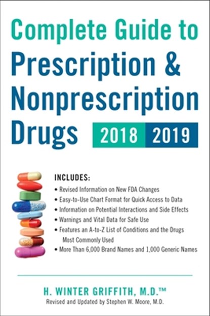 Complete Guide to Prescription & Nonprescription Drugs 2018-2019, H. Winter Griffith - Paperback - 9780143131984