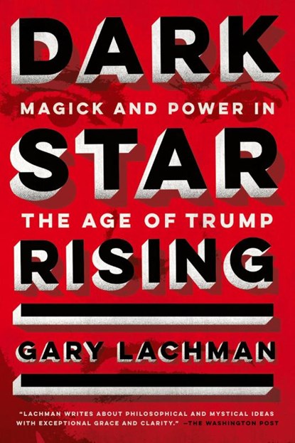 Dark Star Rising, Gary (Gary Lachman) Lachman - Paperback - 9780143132066