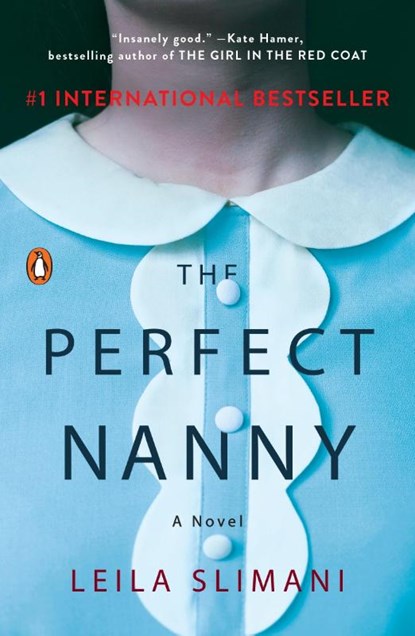 The Perfect Nanny, Leila Slimani - Paperback - 9780143132172