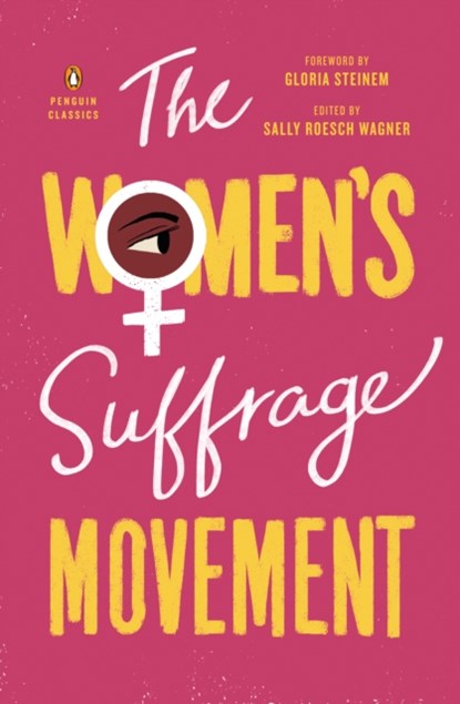 The Women's Suffrage Movement, Sally Roesch Wagner - Paperback - 9780143132431