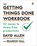 The Getting Things Done Workbook, David Allen ; Brandon Hall - Paperback - 9780143133438