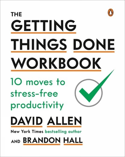 The Getting Things Done Workbook, David Allen ; Brandon Hall - Paperback - 9780143133438