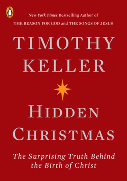 Hidden Christmas, Timothy Keller - Paperback - 9780143133780