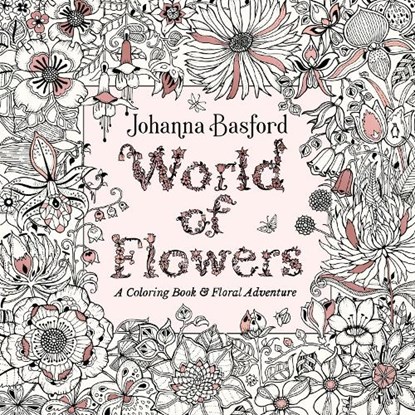 World of Flowers, Johanna Basford - Paperback - 9780143133827