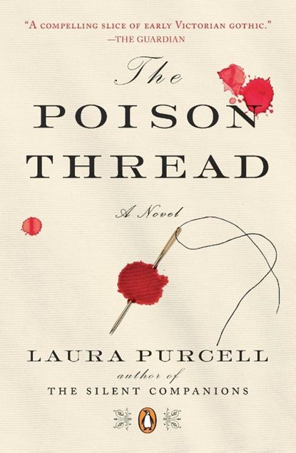 The Poison Thread, Laura Purcell - Paperback - 9780143134053