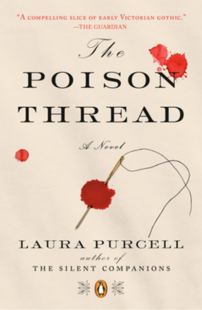 The Poison Thread, Laura Purcell - Paperback - 9780143134053
