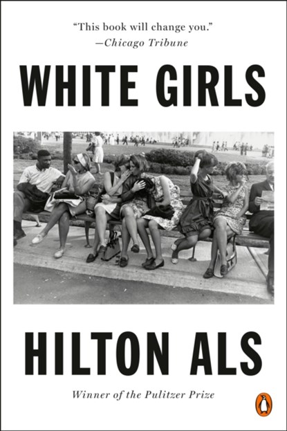 White Girls, Hilton Als - Paperback - 9780143134756