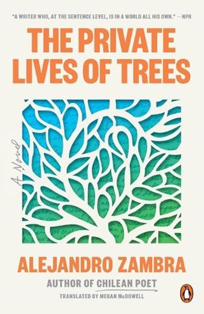 The Private Lives of Trees, Alejandro Zambra - Paperback - 9780143136514