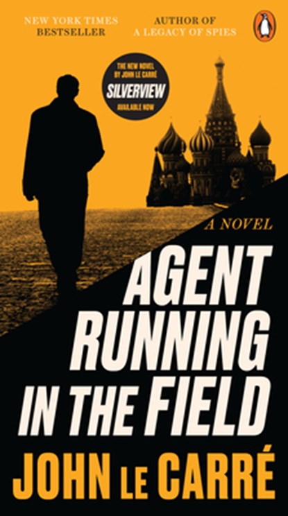 Agent Running in the Field, John Le Carré - Paperback - 9780143137030
