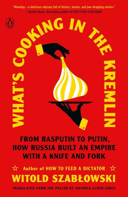 What's Cooking in the Kremlin, Witold Szablowski - Paperback - 9780143137184