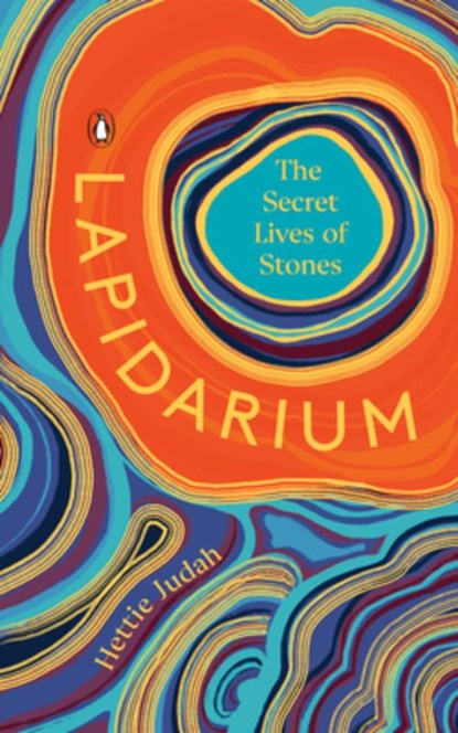 LAPIDARIUM, Hettie Judah - Gebonden - 9780143137412