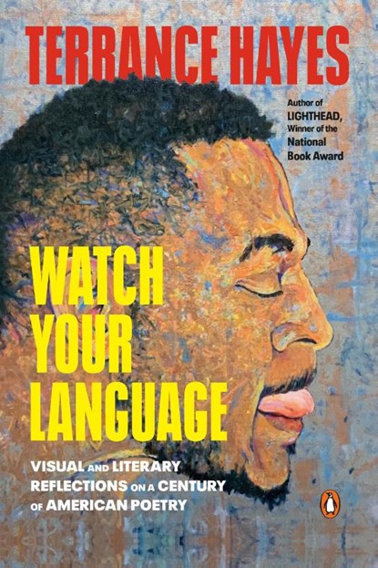 Watch Your Language, Terrance Hayes - Paperback - 9780143137733