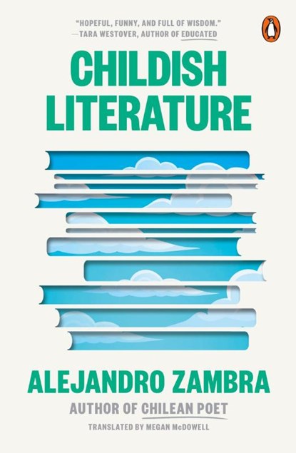 Childish Literature, Alejandro Zambra - Paperback - 9780143138082
