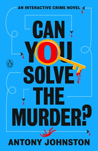 Can You Solve the Murder?: An Interactive Crime Novel, Antony Johnston - Paperback - 9780143138884
