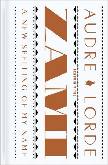 Zami: A New Spelling of My Name: A Biomythography, Audre Lorde - Gebonden - 9780143139164