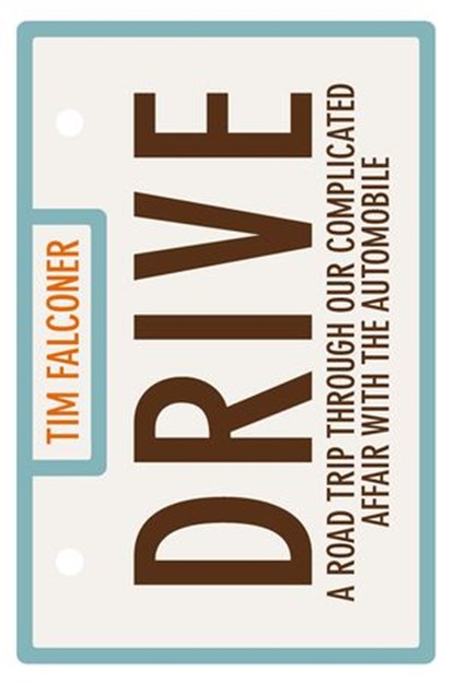 Drive, Tim Falconer - Ebook - 9780143179375