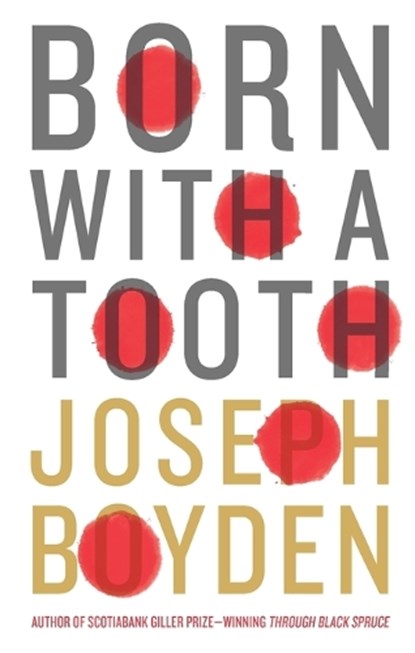 Born With a Tooth, BOYDEN,  Joseph - Paperback - 9780143188018
