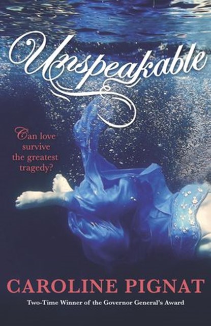 Unspeakable, Caroline Pignat - Ebook - 9780143192015