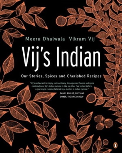 Vij's Indian, Meeru Dhalwala ; Vikram Vij - Ebook - 9780143194231