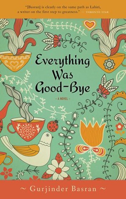 Everything Was Goodbye, Gurjinder Basran - Ebook - 9780143194880