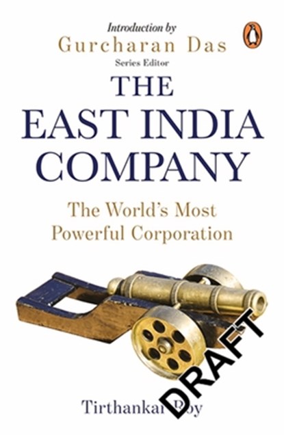 The East India Company, Tirthankar Roy ; Gurcharan Das - Paperback - 9780143426172