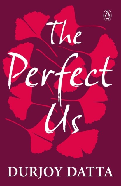 The Perfect Us, Durjoy Datta - Paperback - 9780143426592