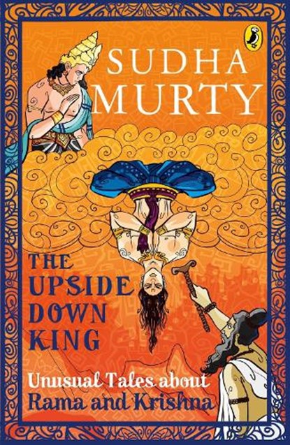 The Upside-Down King, MURTY,  Sudha - Paperback - 9780143442332