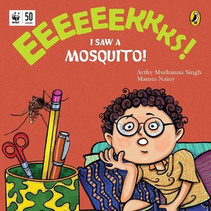 Eeks: I Saw a Mosquito!, SINGH,  Arthy Muthanna ; Nainy, Mamta - Paperback - 9780143451020