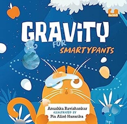 Gravity for Smartypants, Anushka Ravishankar - Gebonden - 9780143454106