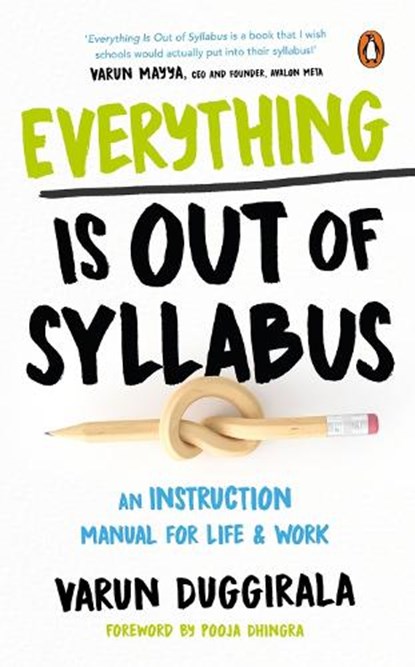 Everything Is Out of Syllabus, Varun Duggirala - Paperback - 9780143455028