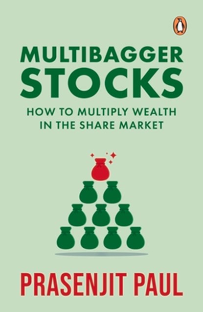 Multibagger Stocks: How to Multiply Wealth in the Share Market, Prasenjit Paul - Paperback - 9780143456476