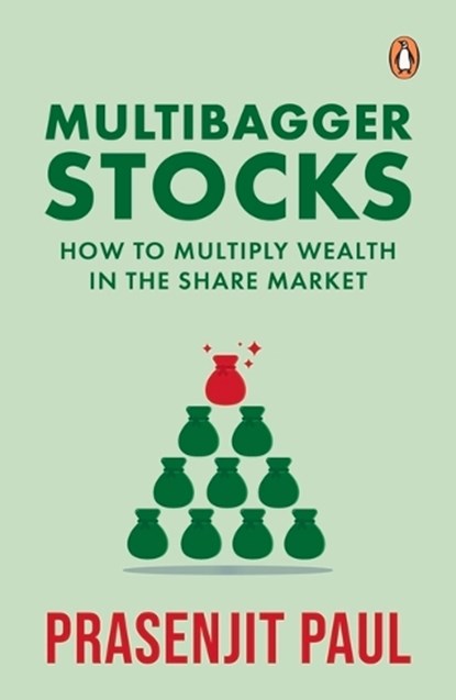Multibagger Stocks: How to Multiply Wealth in the Share Market, Prasenjit Paul - Paperback - 9780143456476