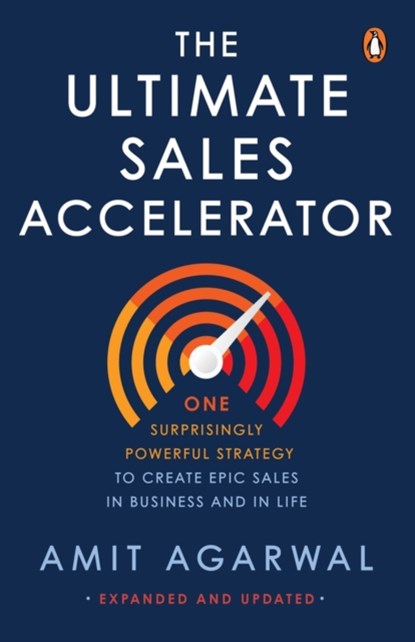 The Ultimate Sales Accelerator, Amit Agarwal - Paperback - 9780143460435