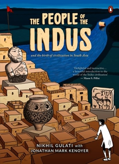 The People of the Indus, Nikhil Gulati - Paperback - 9780143461814