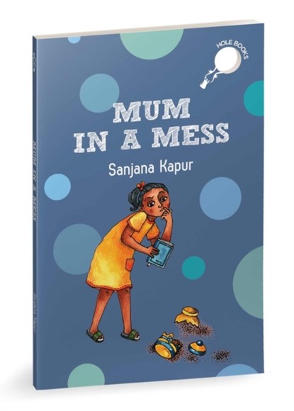 Mum in a Mess, KAPUR,  Sanjana - Paperback - 9780143462378