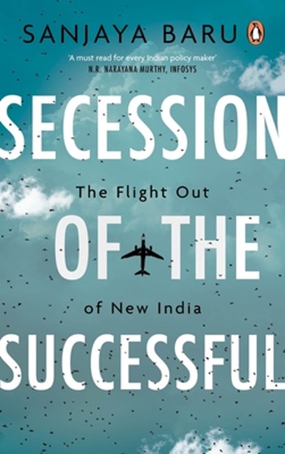 Secession of the Successful, Sanjaya Baru - Gebonden - 9780143470601