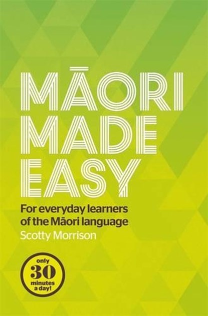 Maori Made Easy, Scotty Morrison - Paperback - 9780143570912