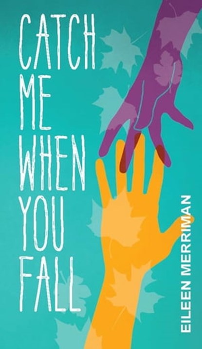 Catch Me When You Fall, Eileen Merriman - Ebook - 9780143770947
