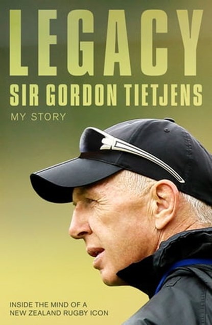 Legacy: Sir Gordon Tietjens, Gordon Tietjens - Ebook - 9780143771623
