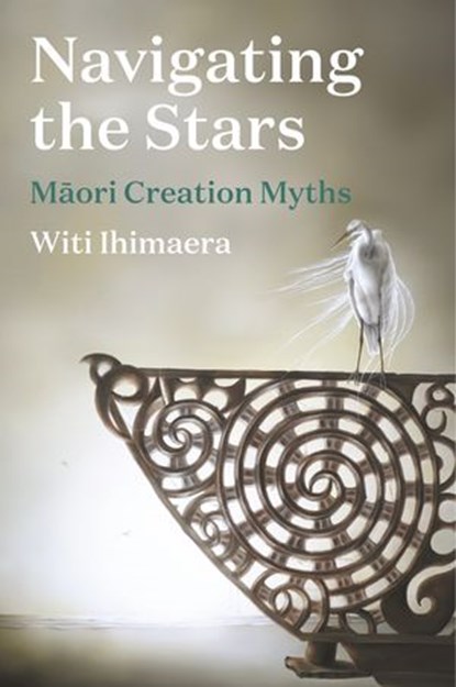 Navigating the Stars, Witi Ihimaera - Ebook - 9780143775003