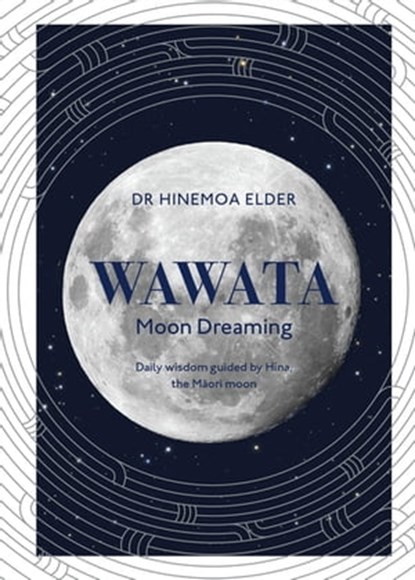 Wawata - Moon Dreaming, Dr Hinemoa Elder - Ebook - 9780143777601