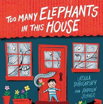 Too Many Elephants in this House, Ursula Dubosarsky ; Andrew Joyner - Paperback - 9780143785392