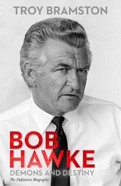 Bob Hawke, Troy Bramston - Gebonden - 9780143788096