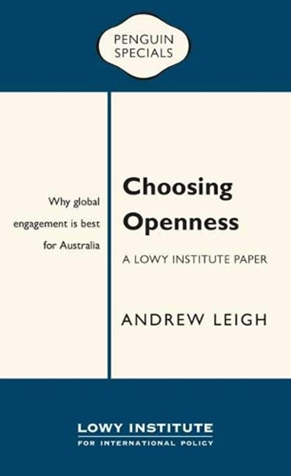 Choosing Openness, Andrew Leigh - Paperback - 9780143788317