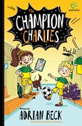 The Champion Charlies 2: Boot It | Adrian Beck | 